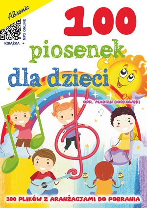 100 piosenek dla dzieci i 300 plików z aranżacjami do pobrania